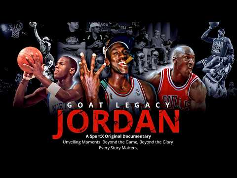 Michael Jordan • GOAT LEGACY • Documentary