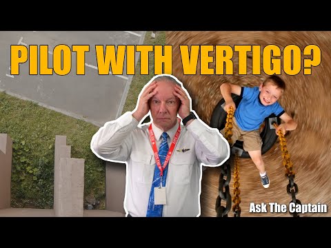 Can a Pilot Fly With Vertigo? (And 7 Other Questions!) | Ask the Captain