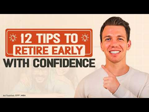 12 Tips To Retire Early With Confidence (WATCH BEFORE YOU RETIRE)!