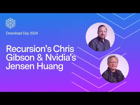 Fireside Chat: Recursion CEO Chris Gibson & Nvidia's Jensen Huang at Recursion's Download Day