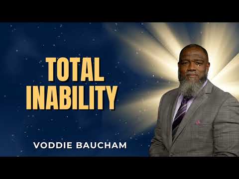 The Shocking Truth: You Can’t Even Come to God on Your Own | Total Inability | Voddie Baucham