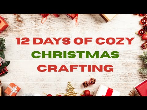 Countdown to Christmas: 12 Days of Cozy Christmas Craft Magic -Day 6