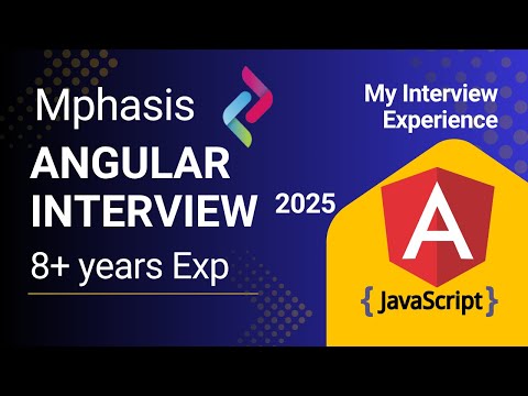 Angular Interview Question 5-8 Years Experience | Mphasis Interview Experience