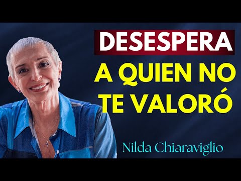 LAS 13 ACCIONES que MÁS DESESPERAN A Quien No Supo VALORARTE