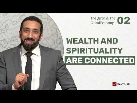 Why Islam Promotes a Business Mindset | Quran & The Global Economy by Nouman Ali Khan