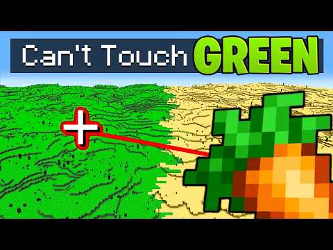 Minecraft, But You Can’t Touch The Color GREEN