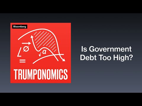Is Government Debt Too High and How Much Should We Care? | Trumponomics