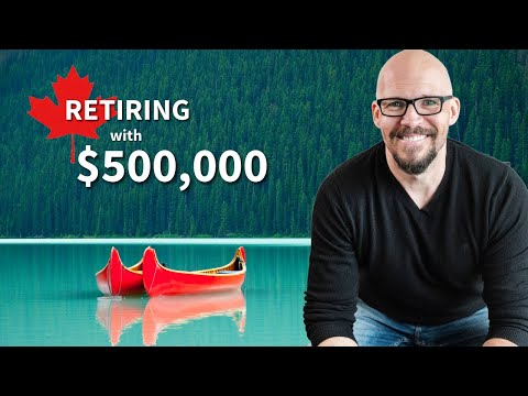 What Does it Look Like to Retire in Canada with $500,000