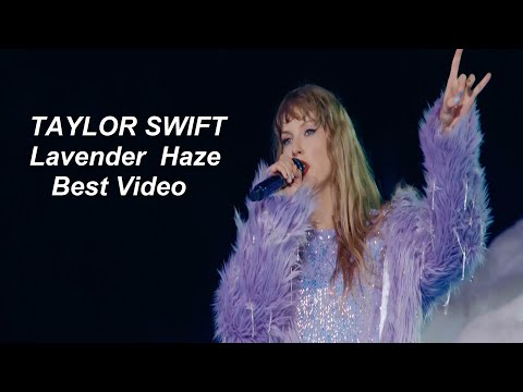 Taylor Swift 'Lavender Haze' Best Video