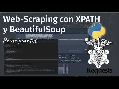 Python: Web-Scraping para principiantes usando XPATH y BeautifulSoup dos ejemplos