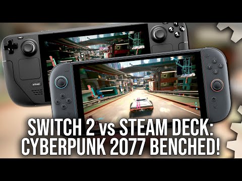Switch 2 vs Steam Deck: Cyberpunk 2077 Benchmarked - Docked & Handheld Tested