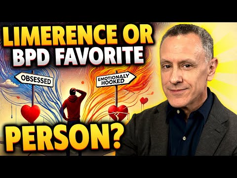 Limerence vs BPD Favorite Person: Are You Obsessed or Attached? | Dr. Daniel Fox