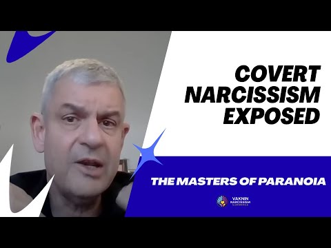 Covert Narcissists The Masters of Paranoia and Victimhood
