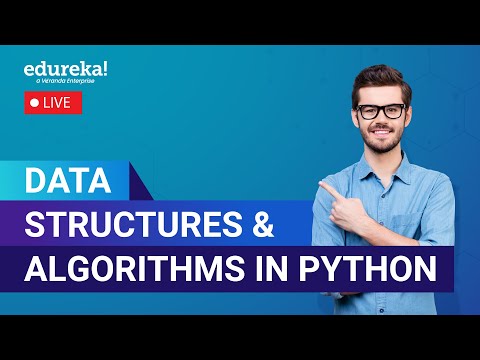 Data Structures and Algorithms in Python | Python Programming Tutorial | Python Training | Edureka
