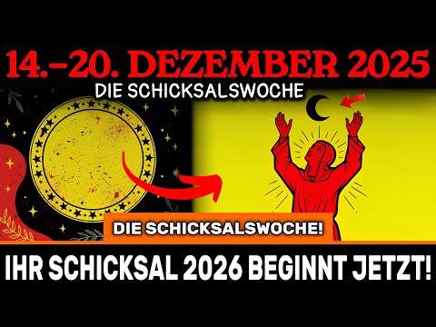 SIE MÜSSEN DAS VOR MORGEN WISSEN! Die Woche 14.–20. Dez – NEUMOND schreibt Ihr SCHICKSAL 2026!