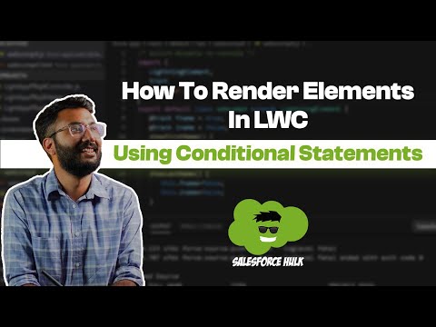 How to Render Elements in LWC using Conditional Statements | LWC Tutorial