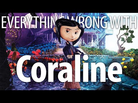 Everything Wrong With Coraline In 15 Minutes Or Less