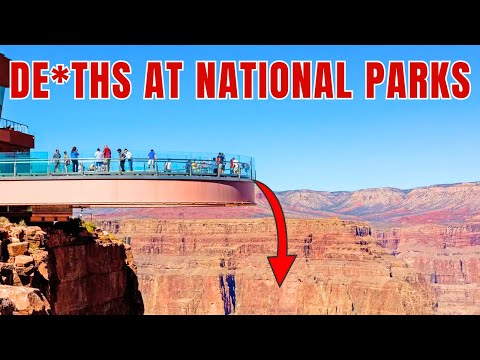 10 National Parks With SHOCKING Death Tolls