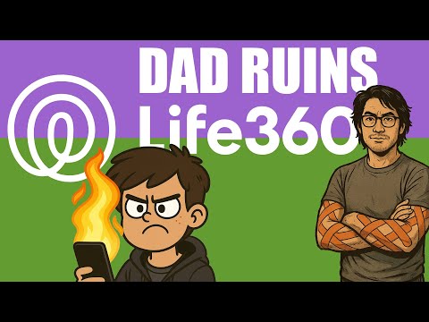 Dad Ruins Life360 – Outsmarted Parents, Surveillance, and Safety