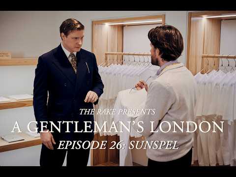 A Gentleman's London Episode 26: Sunspel