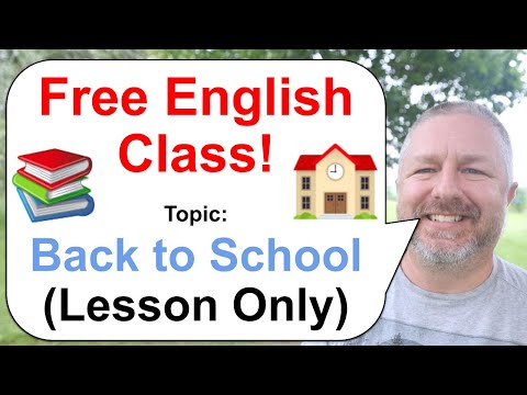 Free English Class! Topic: Back to School! 👩‍🏫🏫📚 (Lesson Only)