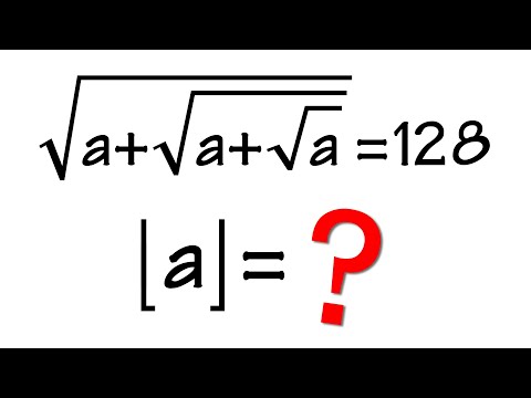 "Dear Bprp, I have a pretty unusual question": If sqrt(a+sqrt(a+sqrt(a)))=128, then floor(a)=?