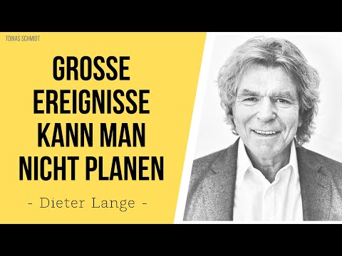Die großen Ereignisse des Lebens kann man nicht planen -  Dieter Lange | Tobias Schmidt