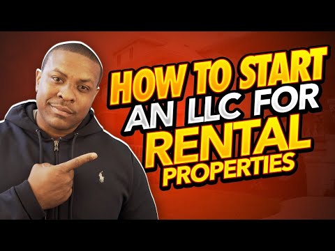 How to Start an LLC for Rental Properties