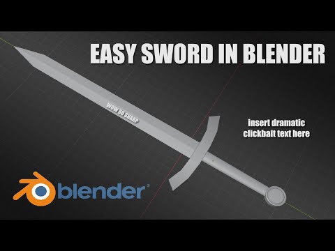 Easy Sword in Blender Tutorial Part 1: Basic Modeling