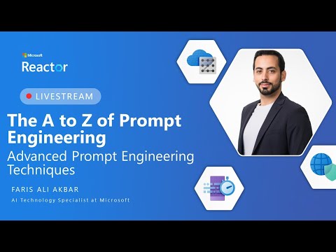 The A to Z of Prompt Engineering - Advanced Prompt Engineering Techniques