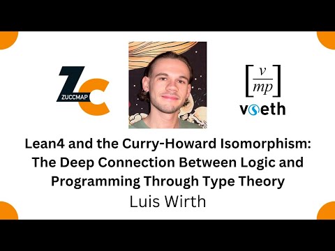 Lean4 and the Curry-Howard Isomorphism (Luis Wirth)