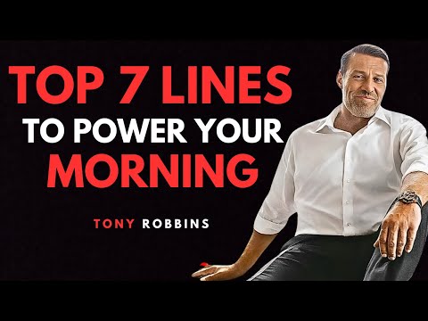 Say These 7 Lines to Yourself Every Morning & Change Your Life - Tony Robbins Motivation