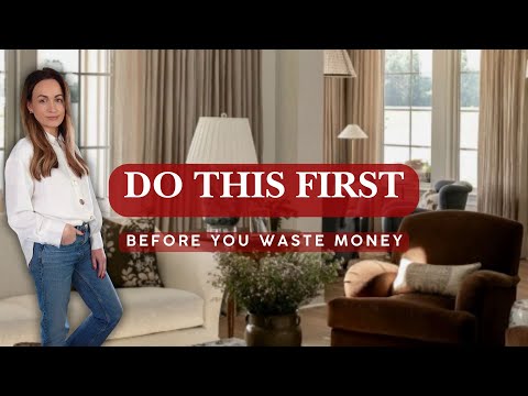 Do This First Before You Design Any Room (It Will Save You Thousands)