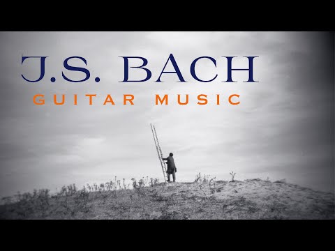 J.S. Bach: Guitar Music
