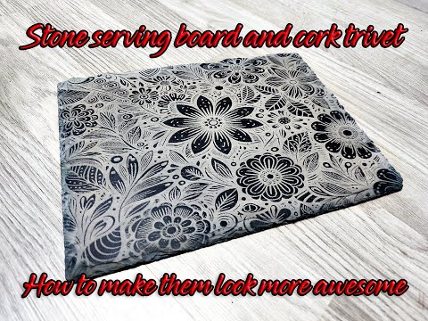 Stone serving board and cork trivet - how to make them look more awesome