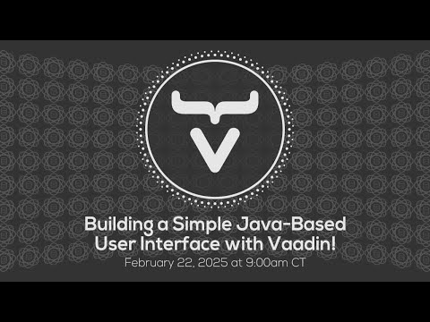 Building a Simple Java-Based User Interface with Vaadin