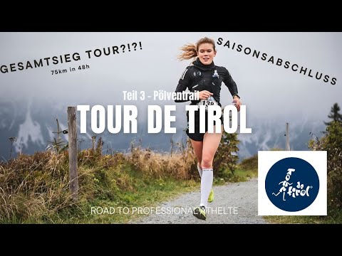 Teil 3: Tour de Tirol | Pölventrail, Gesamtsieg, What's next