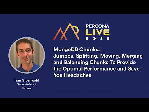 MongoDB Chunks — Ivan Groenwold, Percona