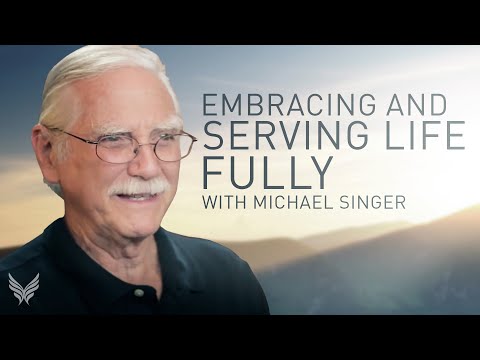 Embracing and Serving Life Fully | Michael Singer from The Untethered Soul at Work #surrender