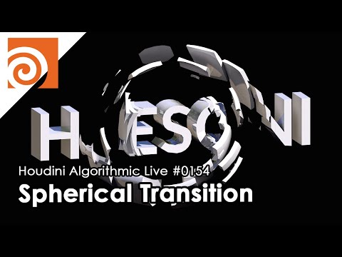 Houdini Algorithmic Live #154 - Spherical Transition