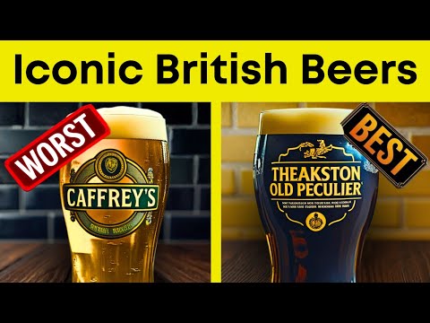 10 British BEER Brands to Never Buy And 10 That Are Great