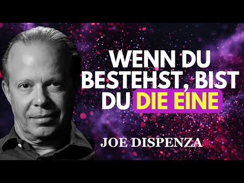 3 subtile Tests, mit denen er prüft, ob du die Richtige bist | Joe Dispenza