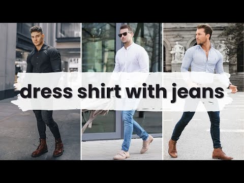 Dress Shirt with Jeans Outfits for Men