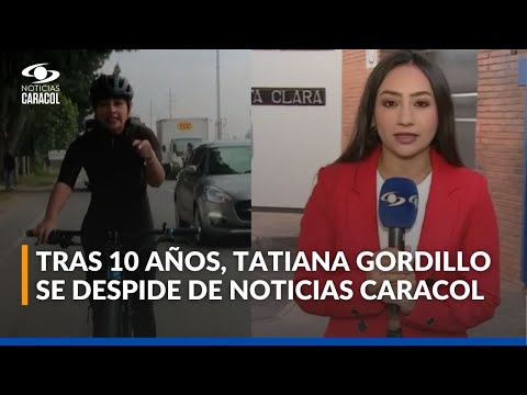 Noticias Caracol se despide de Tatiana Gordillo tras 10 años de reportería en Bogotá