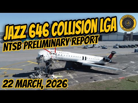 NTSB Preliminary Report LGA Collision Jazz 646 22 March 2026