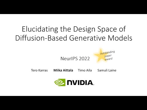 Miika Aittala: Elucidating the Design Space of Diffusion-Based Generative Models