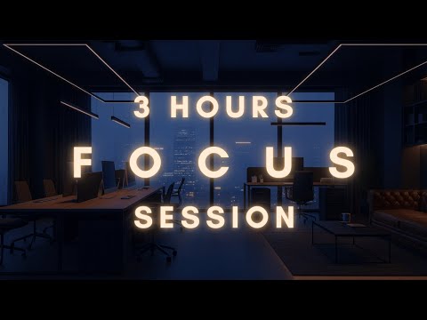 3 Hours of Deep Focus Music | Stay Hyperfocused & Work Smarter