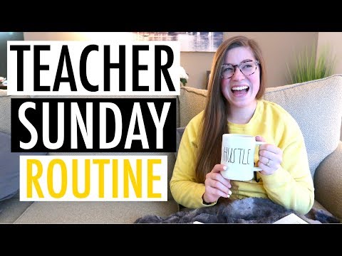 My Sunday Routine as a Teacher