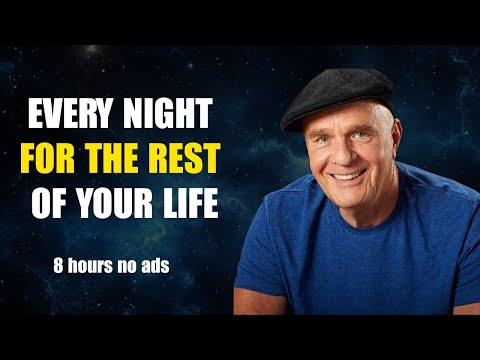 Wayne Dyer Sleep Meditation (8 hours no ads) 💤  Listen To This Every Night!