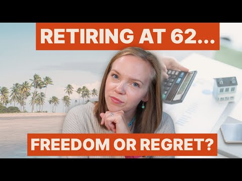 Retiring at 62: Smart Move or Big Mistake?